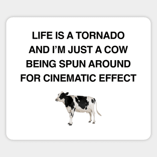 LIFE IS A TORNADO Sticker